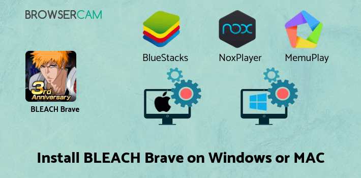 how to install BLEACH Brave Souls on PC how to install BLEACH Brave Souls on PC
