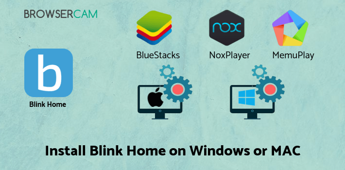 how to install Blink Home Monitor on PC