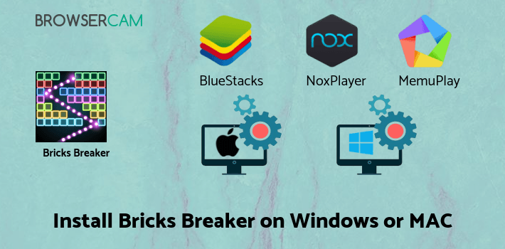 how to install Bricks Breaker Quest on PC