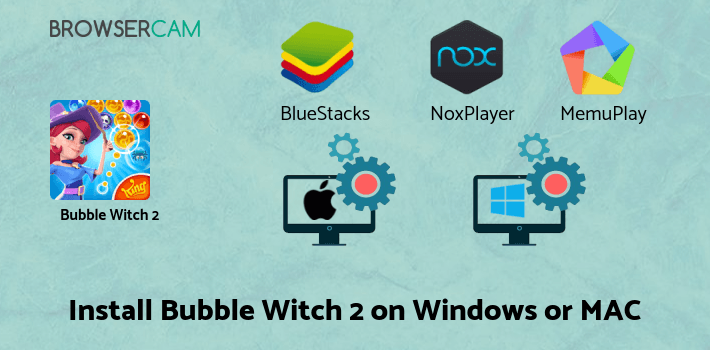 how to install Bubble Witch 2 Saga on PC how to install Bubble Witch 2 Saga on PC