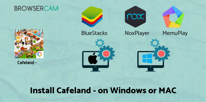 how to install Cafeland - World Kitchen on PC how to install Cafeland - World Kitchen on PC