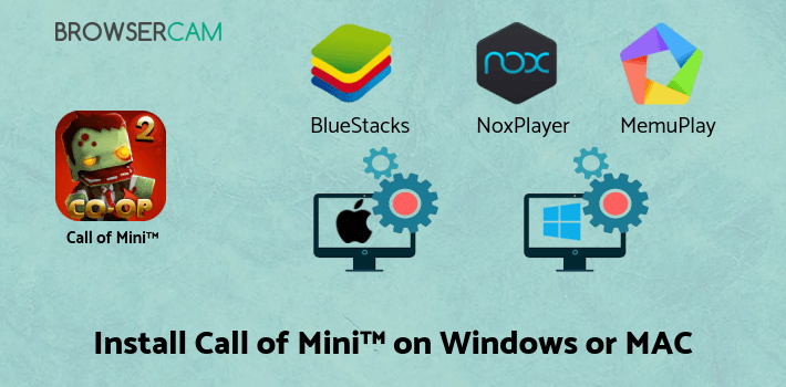 how to install Call of Mini™ Zombies 2 on PC how to install Call of Mini™ Zombies 2 on PC