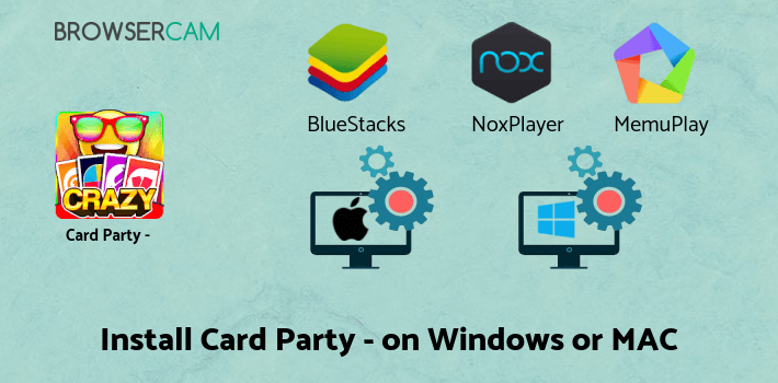 how to install Card Party - UNO Party Card Game with Friends on PC how to install Card Party - UNO Party Card Game with Friends on PC