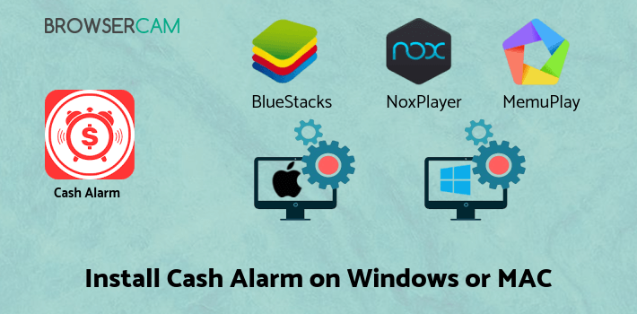 how to install Cash Alarm on PC