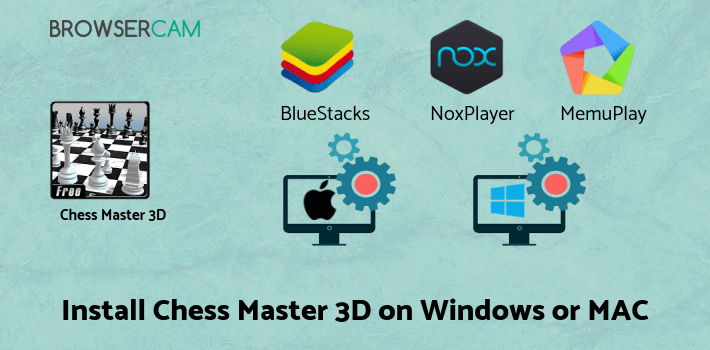 how to install Chess Master 3D Free on PC
