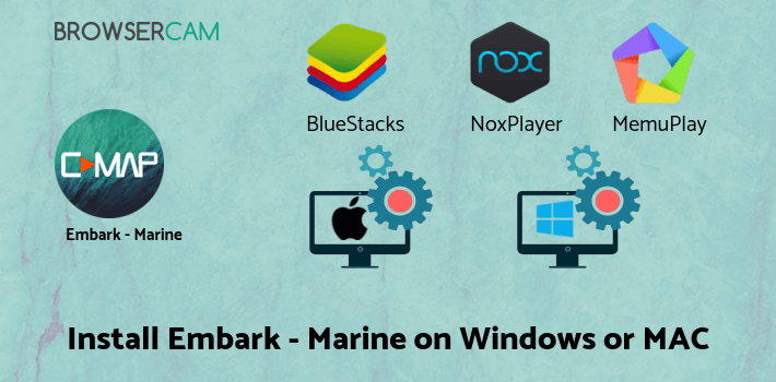 how to install Embark - Marine Charts. GPS navigation for Boating on PC