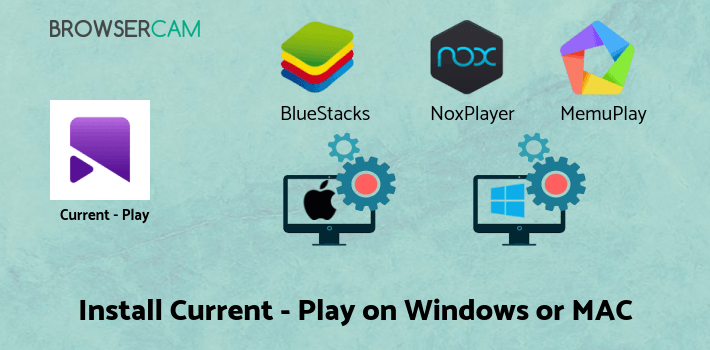 how to install Current - Play Music. Get Paid. on PC how to install Current - Play Music. Get Paid. on PC
