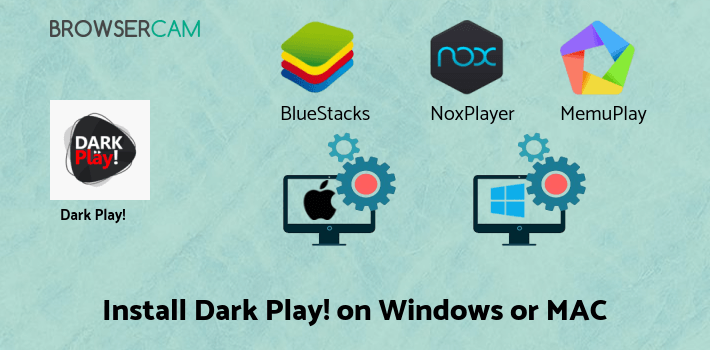 how to install Dark Play! on PC how to install Dark Play! on PC