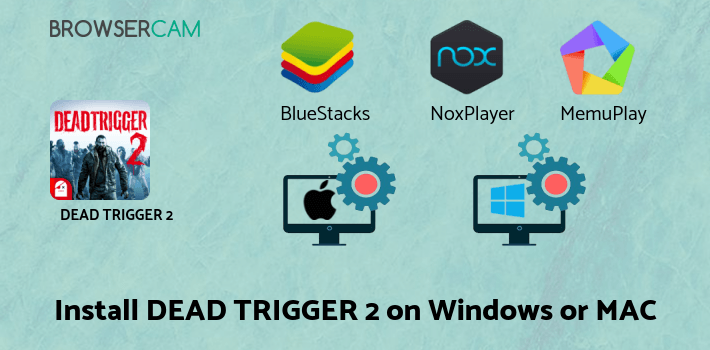 how to install DEAD TRIGGER 2 - Zombie Survival Shooter FPS on PC how to install DEAD TRIGGER 2 - Zombie Survival Shooter FPS on PC