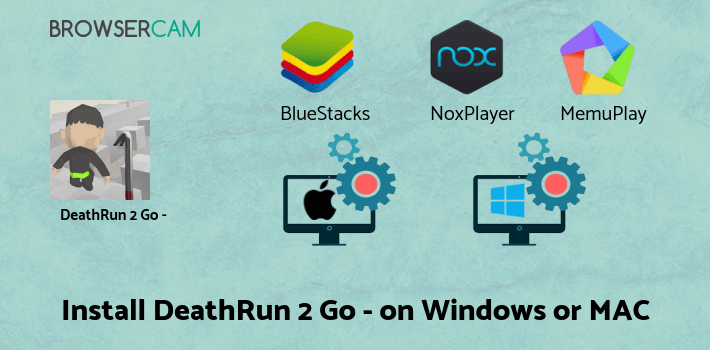 how to install DeathRun 2 Go - Ragdoll Fun 3D on PC how to install DeathRun 2 Go - Ragdoll Fun 3D on PC