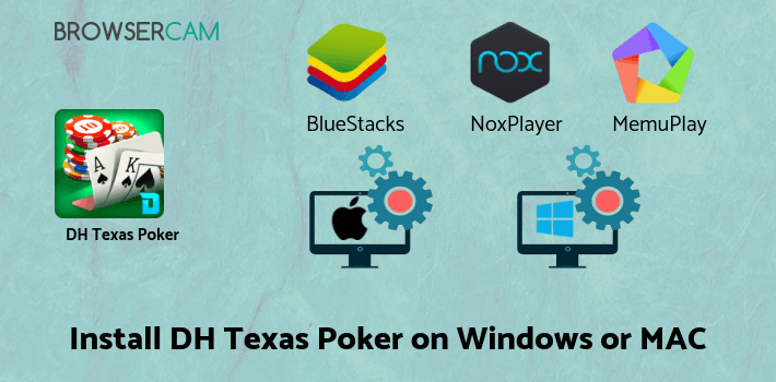 how to install DH Texas Poker - Texas Hold'em on PC how to install DH Texas Poker - Texas Hold'em on PC