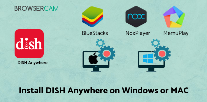 how to install DISH Anywhere on PC how to install DISH Anywhere on PC