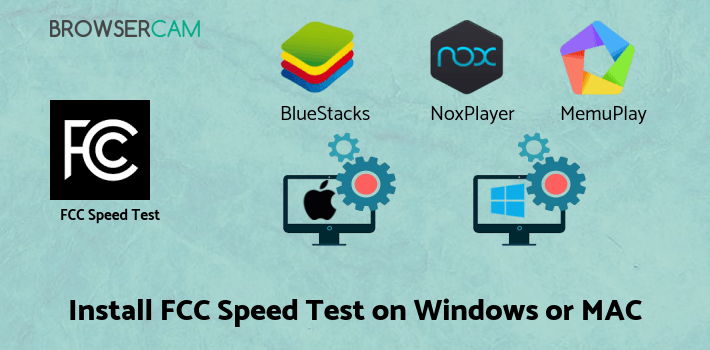 how to install FCC Speed Test on PC how to install FCC Speed Test on PC