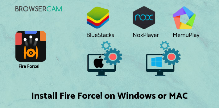 how to install Fire Force! on PC how to install Fire Force! on PC