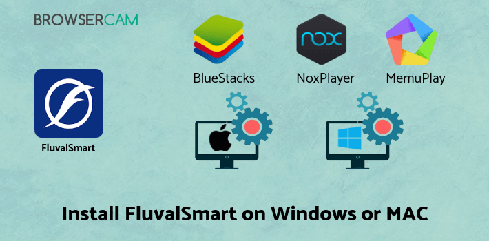 how to install FluvalSmart on PC how to install FluvalSmart on PC