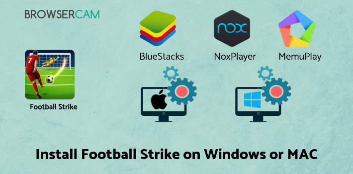 how to install Football Strike - Multiplayer Soccer on PC