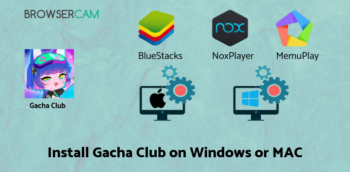 how to install Gacha Club on PC how to install Gacha Club on PC