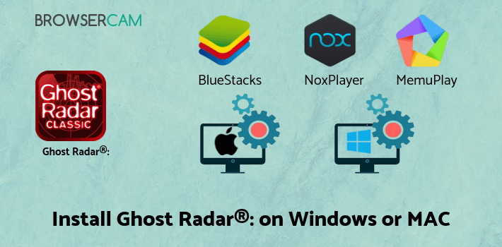 how to install Ghost Radar®: CLASSIC on PC how to install Ghost Radar®: CLASSIC on PC