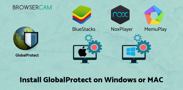 how to install GlobalProtect on PC