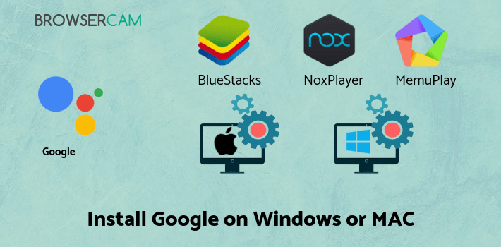how to install Google Assistant on PC how to install Google Assistant on PC