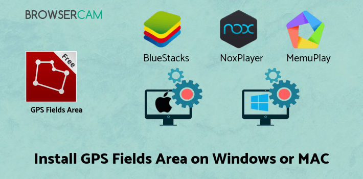 how to install GPS Fields Area Measure on PC