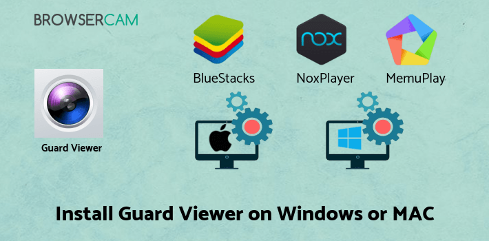 how to install Guard Viewer on PC how to install Guard Viewer on PC
