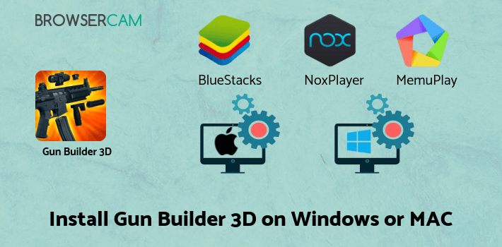 how to install Gun Builder 3D Simulator on PC how to install Gun Builder 3D Simulator on PC