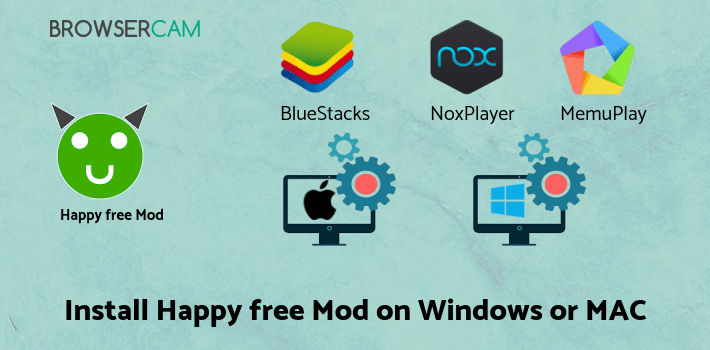 how to install Happy free Mod 2019 New on PC
