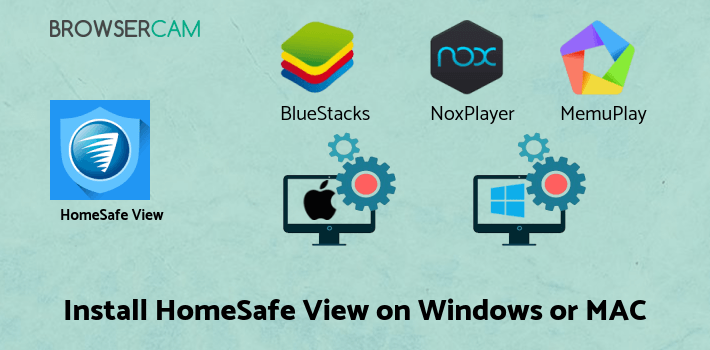 how to install HomeSafe View on PC