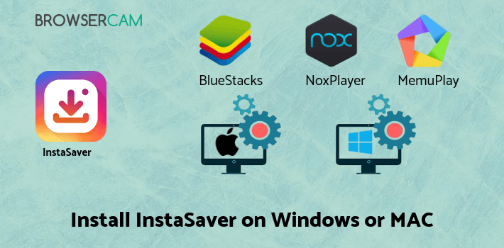 how to install InstaSaver Photo & Video Downloader for Instagram on PC how to install InstaSaver Photo & Video Downloader for Instagram on PC