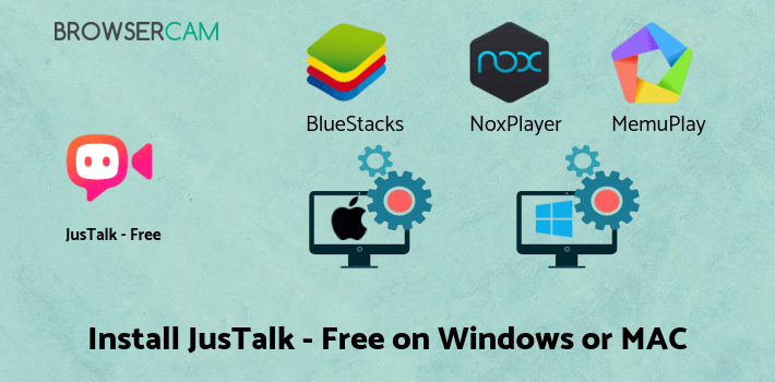 how to install JusTalk - Free Video Calls and Fun Video Chat on PC