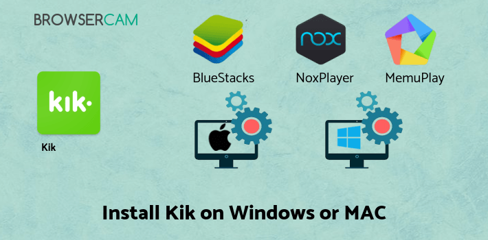 how to install Kik on PC how to install Kik on PC