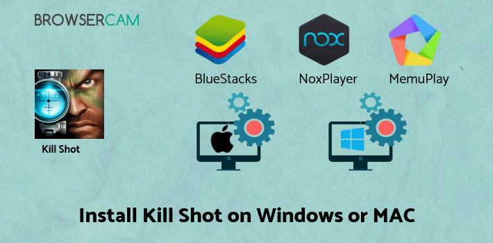 how to install Kill Shot Bravo: Sniper FPS on PC