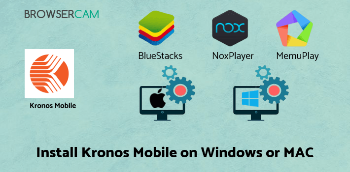 how to install Kronos Mobile on PC how to install Kronos Mobile on PC