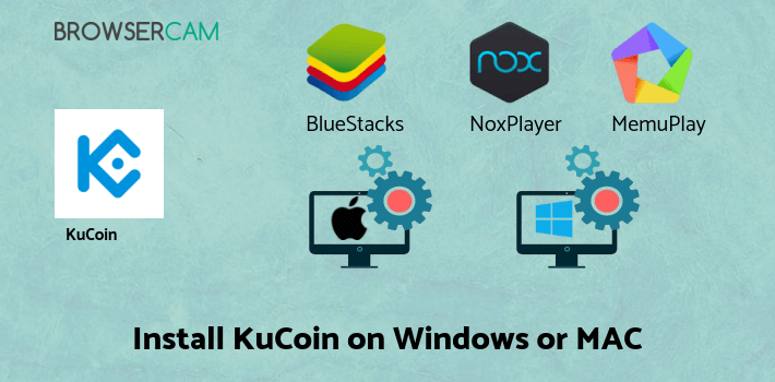 how to install KuCoin on PC how to install KuCoin on PC