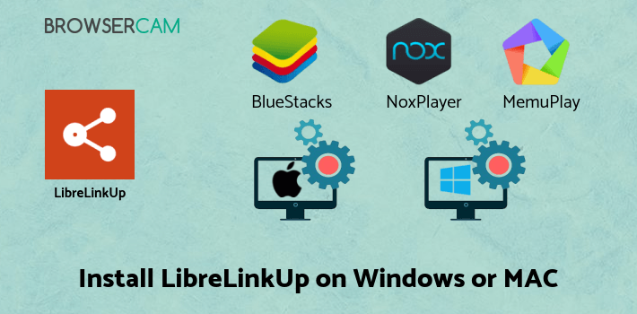 how to install LibreLinkUp on PC