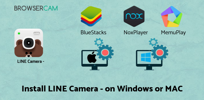 how to install LINE Camera - Photo editor on PC how to install LINE Camera - Photo editor on PC