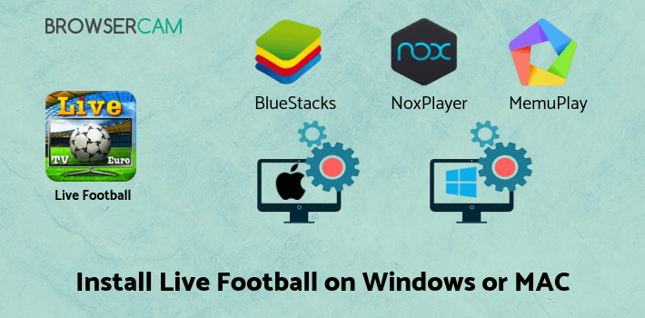 how to install Live Football TV Euro on PC