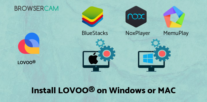 how to install LOVOO® on PC how to install LOVOO® on PC