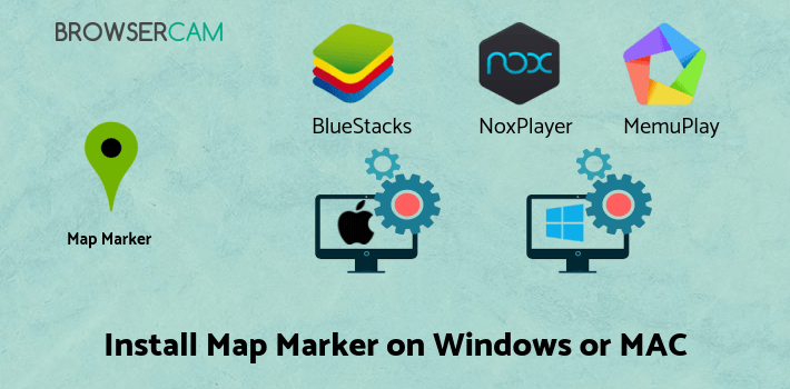 how to install Map Marker on PC
