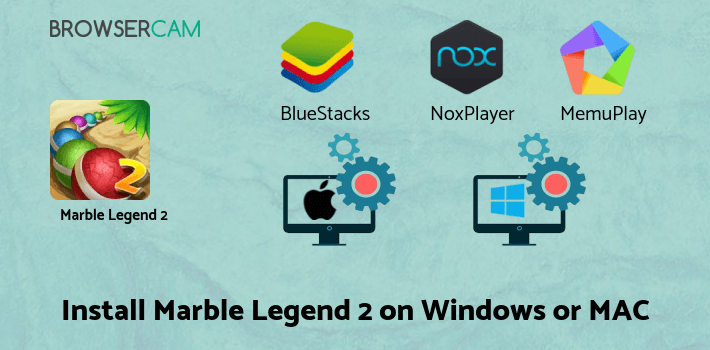 how to install Marble Legend 2 on PC how to install Marble Legend 2 on PC