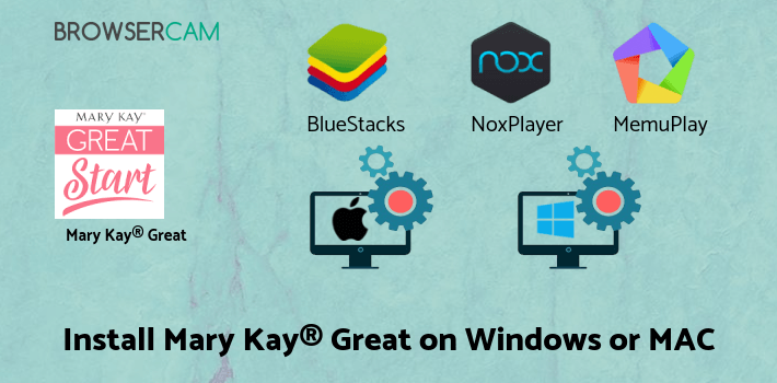 how to install Mary Kay® Great Start on PC how to install Mary Kay® Great Start on PC