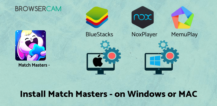 how to install Match Masters - Online Multiplayer Match 3 Puzzle on PC how to install Match Masters - Online Multiplayer Match 3 Puzzle on PC