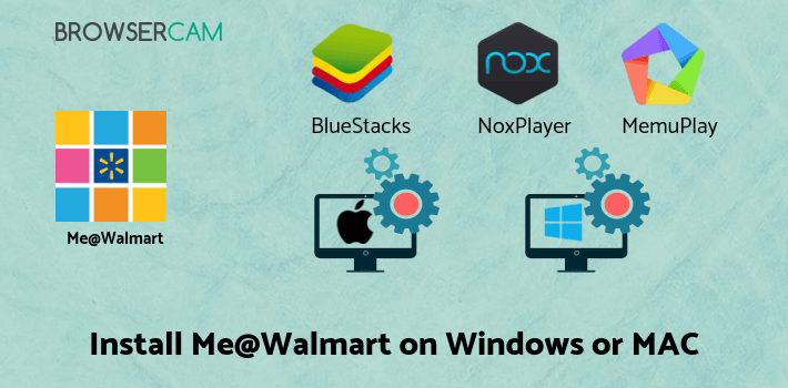 how to install Me@Walmart on PC how to install Me@Walmart on PC