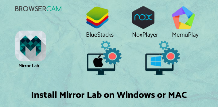 how to install Mirror Lab on PC how to install Mirror Lab on PC