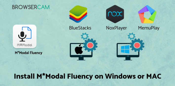 how to install M*Modal Fluency Mobile on PC