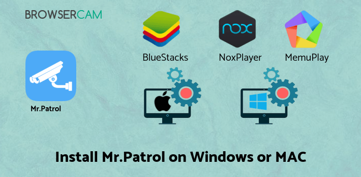 how to install Mr.Patrol on PC how to install Mr.Patrol on PC