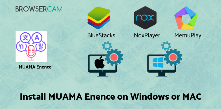 how to install MUAMA Enence on PC how to install MUAMA Enence on PC