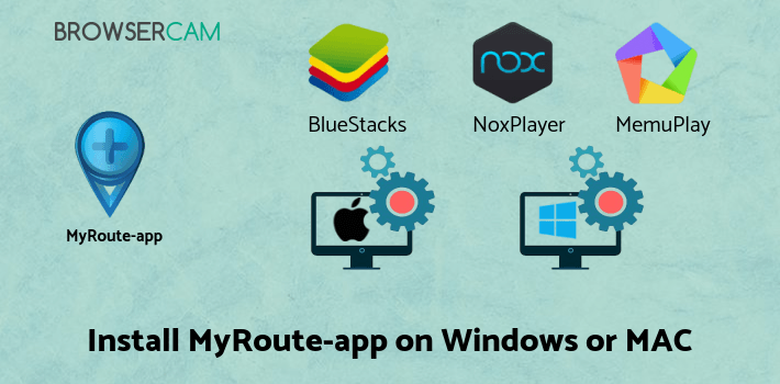 how to install MyRoute-app Mobile on PC how to install MyRoute-app Mobile on PC