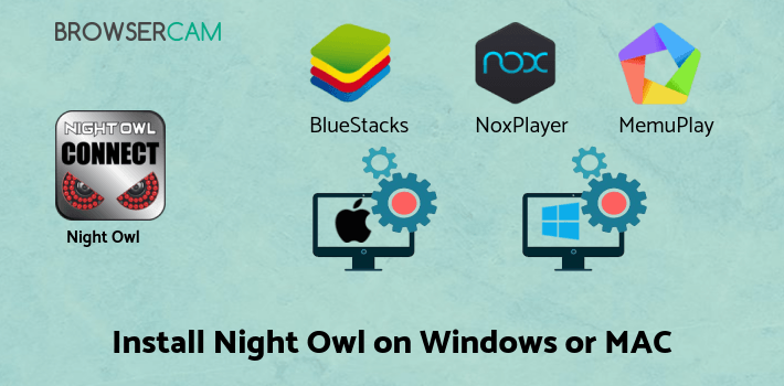 how to install Night Owl Connect on PC how to install Night Owl Connect on PC